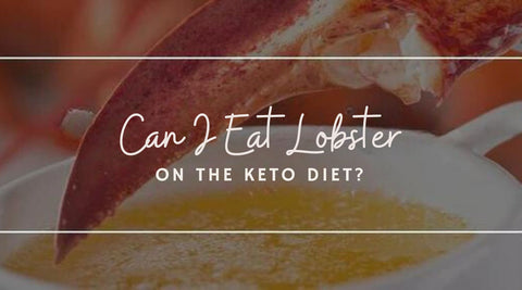 Can I Eat Lobster on the Keto Diet? - Maine Lobster Now