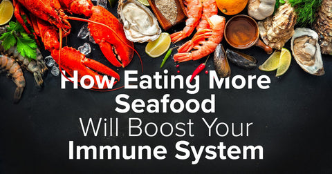 Eating More Seafood Boosts Your Immune System - Maine Lobster Now