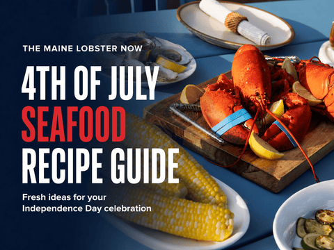 Red, White & Lobster: July 4th Seafood Cookout Guide - Maine Lobster Now