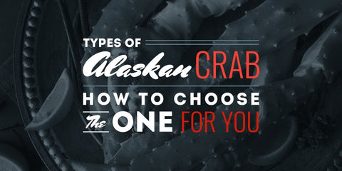 Types of Alaskan Crab: How to Choose the One for You - Maine Lobster Now