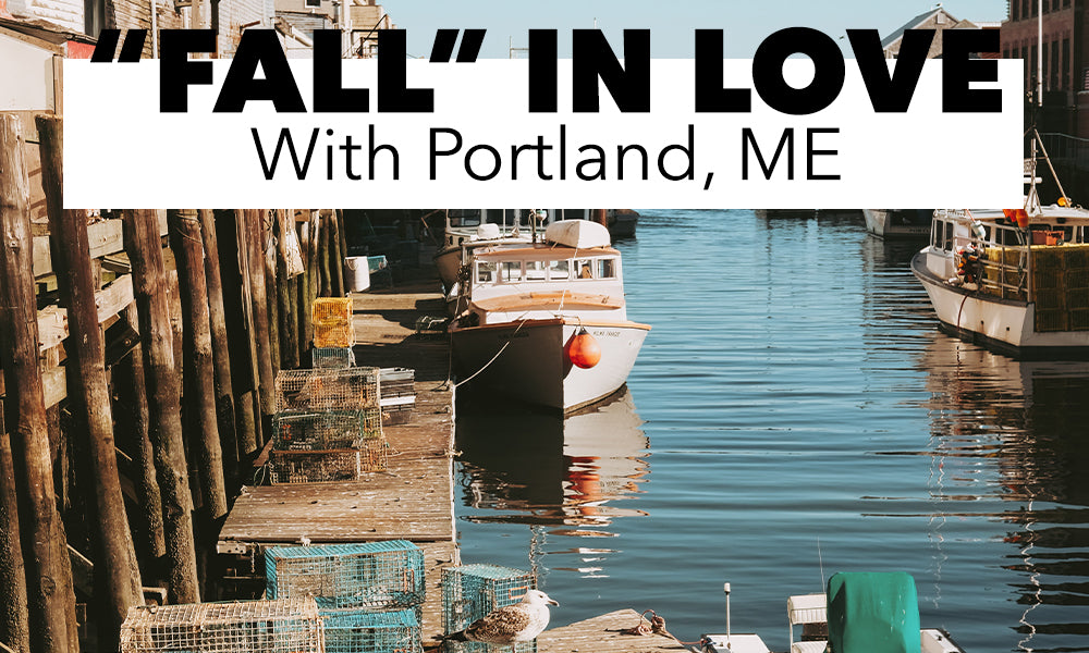 "Fall" in Love with Portland, Maine