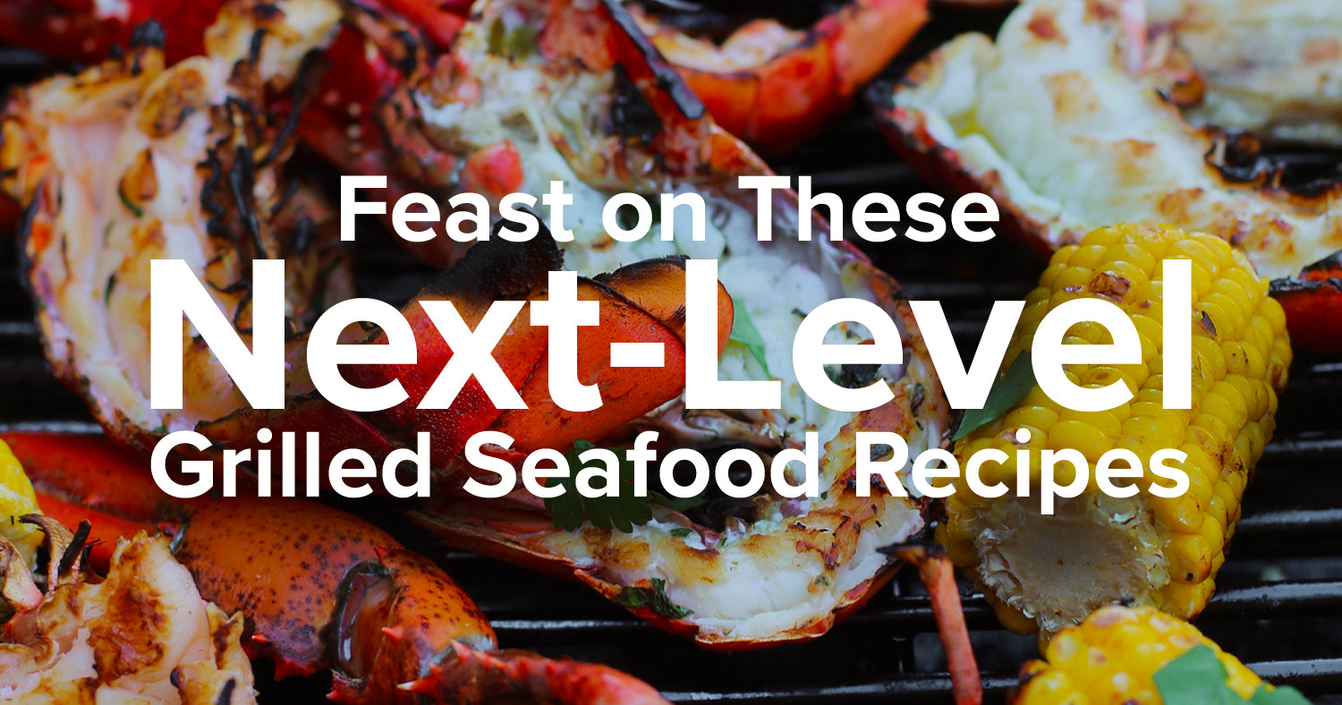 Feast on These Next-Level Grilled Seafood Recipes