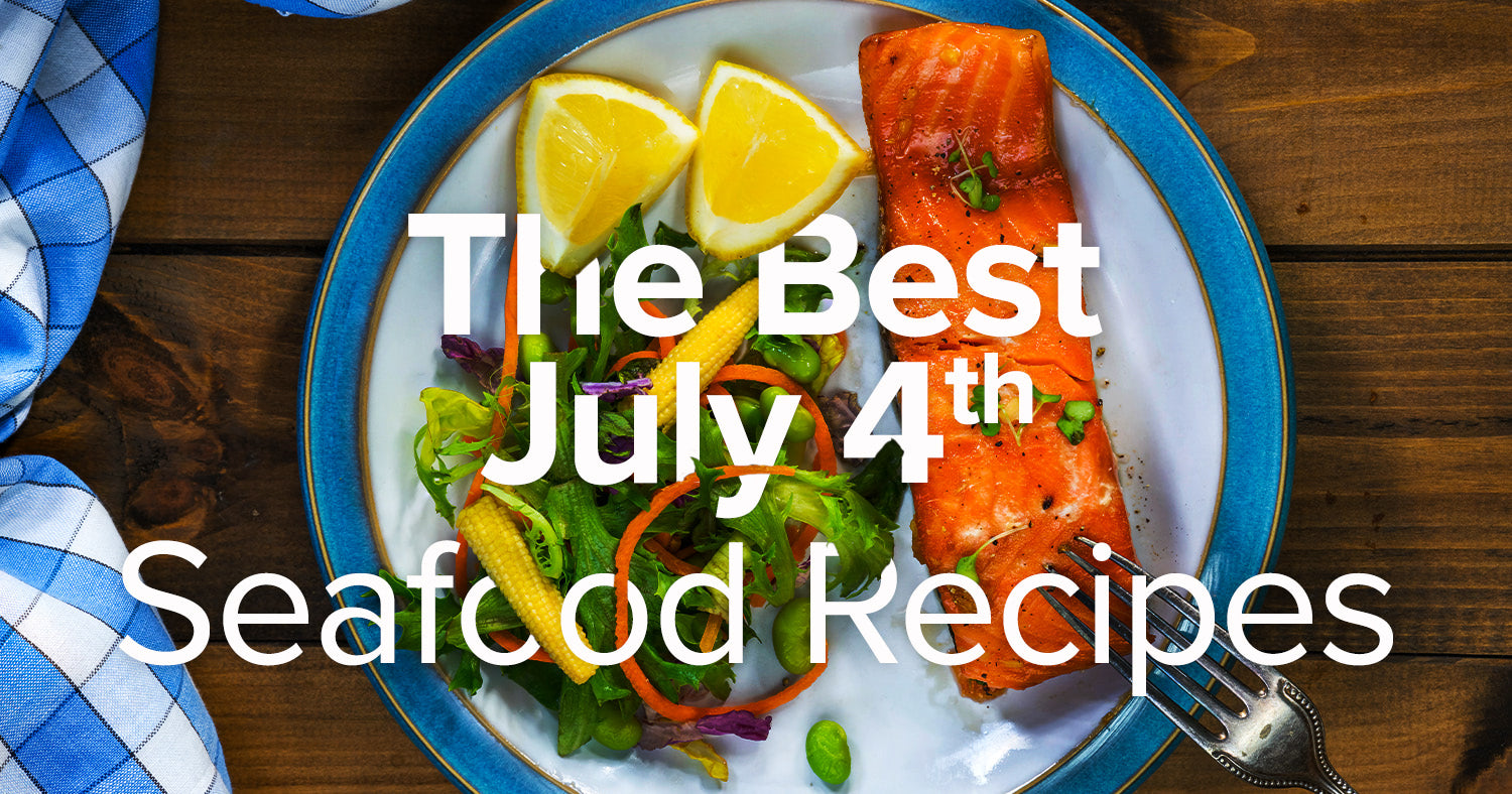 Feel the Grilling Freedom With These July 4th Seafood Recipes