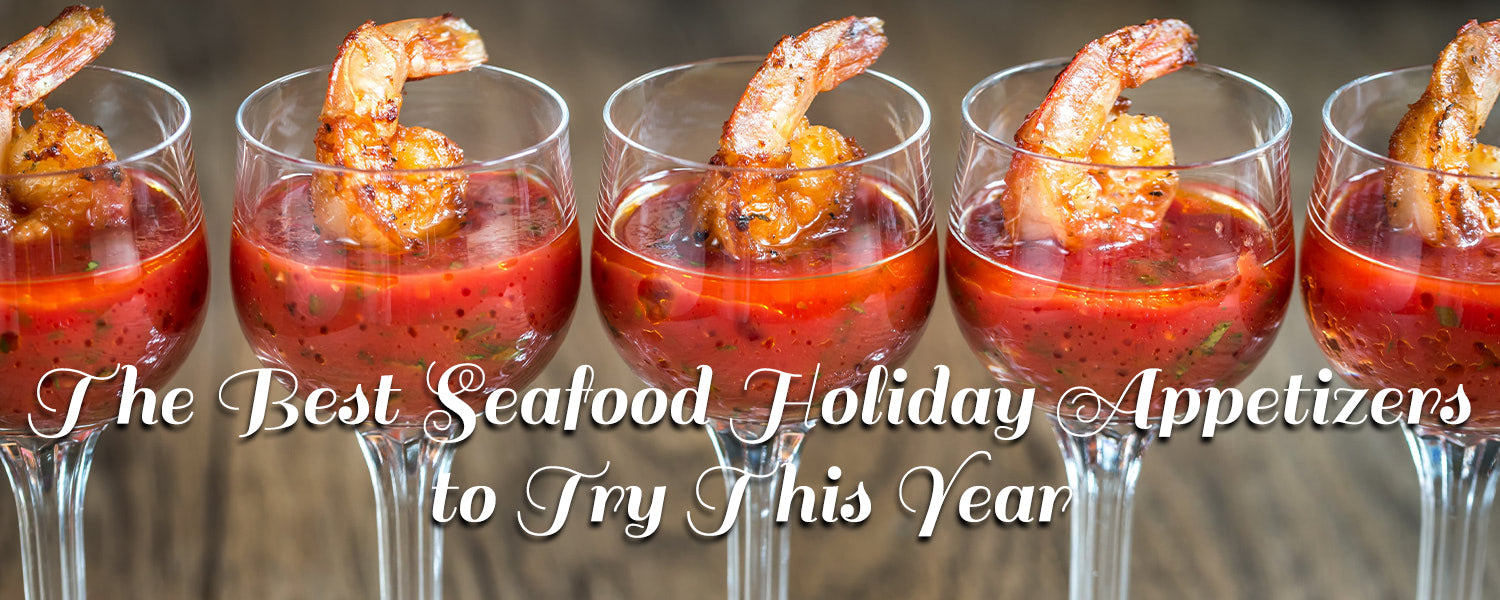 The Best Seafood Holiday Appetizers to Try This Year